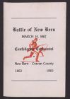 Battle of New Bern, March 14, 1862, and Confederate centennial: New Bern-Craven County, 1862-1962